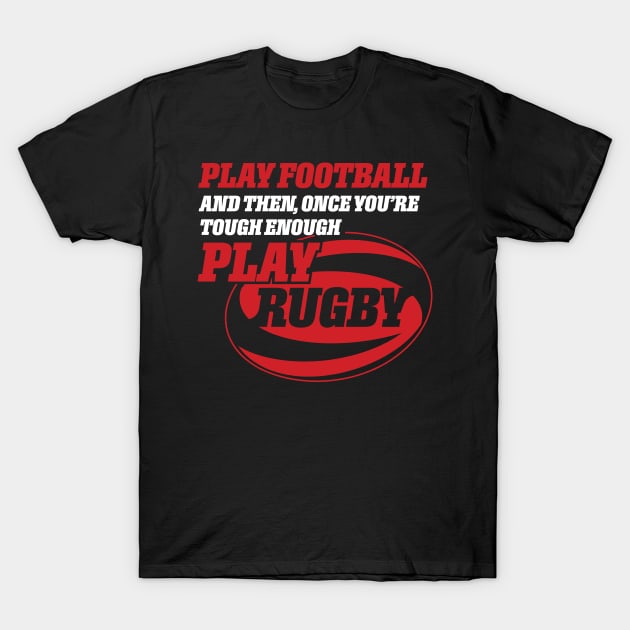 Funny Play Rugby Design T-Shirt by Vector Deluxe